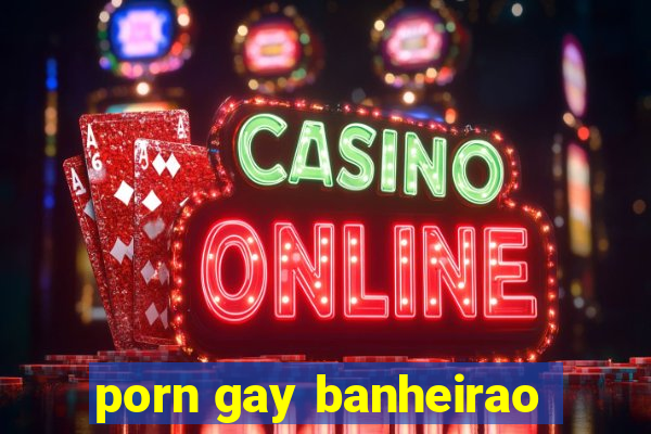 porn gay banheirao